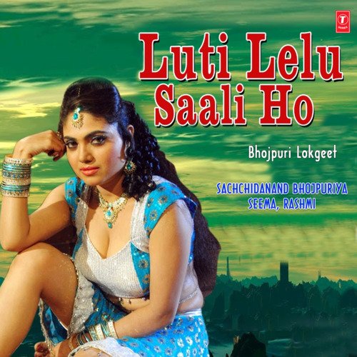 Luti Leloo Saali Ho Rashmi MP3 Download