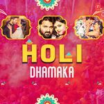Holi Dhamaka MP3 Download