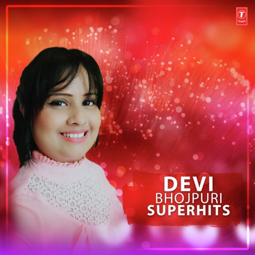Devi Bhojpuri Superhits Devi MP3 Download