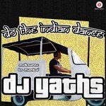 DJ Yaths Songs MP3 Download