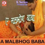 A Malbhog Baba Album Download