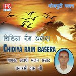 Chidiya Rain Basera - Banarsi Das Song Download