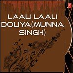 Laali Laali Doliya (Munna Singh) Album Download