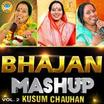 Bhajan Mashup, Vol. 2 Album Download
