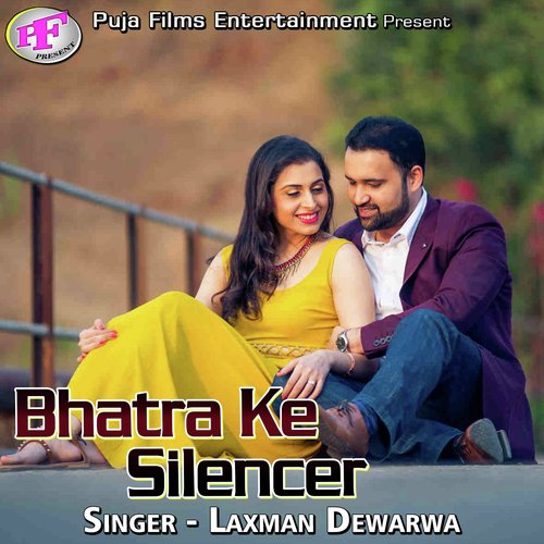Bhatra Ke Silencer Laxman Dewarwa MP3 Download