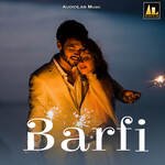 Barfi Album Download