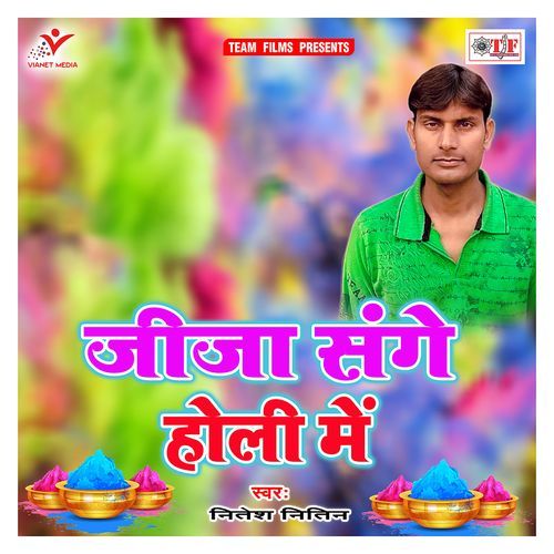 Jija Sange Holi Me Nitesh Nitin MP3 Download
