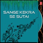 Sange Kekra Se Sutai Album Download
