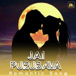 JAI PURUBAVA ROMANTIC SONG Album Download