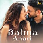 Balma Anari Album Download