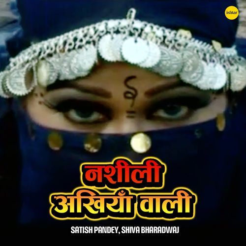 Nashili Akhiyawali Satish Pandey MP3 Download
