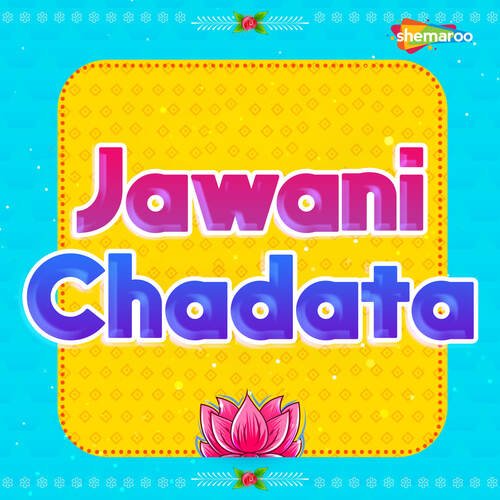 Jawani Chadata Samiksha Sharma MP3 Download