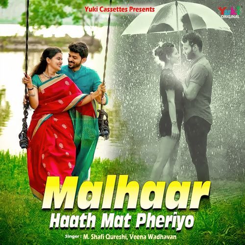 Malhaar - Haath Mat Pheriyo M. Shafi Qureshi MP3 Download