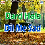 Dard Hola Dil Me Sad Album Download