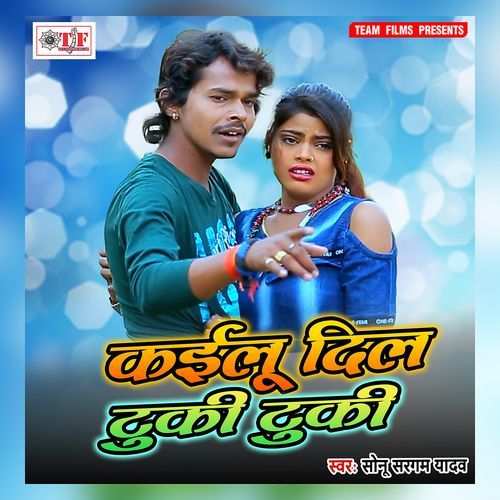 Kailu Dil Tuki Tuki Sonu Sargam Yadav MP3 Download