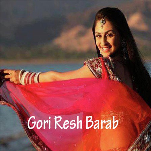 Gori Resh Barab Master MP3 Download