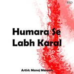 Humara Se Labh Karal Album Download