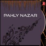 Pahly Nazar Album Download