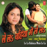 Le La Bahinya Mein Le La Album Download