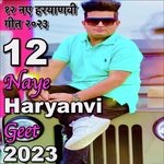 12 Naye Haryanvi Geet 2023 Album Download