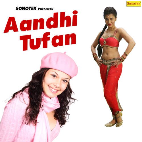 Aandhi Tufan Bablu Singh MP3 Download