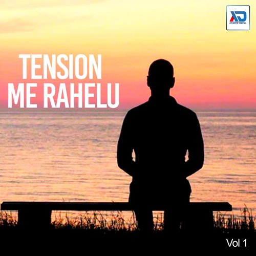 Tension Me Rahelu, Vol. 1 Raja Hindustani MP3 Download
