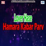 Lover Hase Hamara Kabar Par Album Download