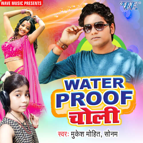 Waterproof Choli Mukesh Mohit MP3 Download
