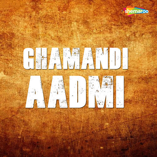 Ghamandi Aadmi Krishna Anuragi MP3 Download