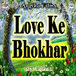 Love Ke Bhokhar - Bansidhar Chodri Song Download