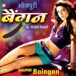 Bhojpuri Baigan Album Download